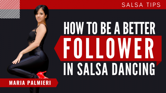 How to be a Better Follower in Salsa Dancing