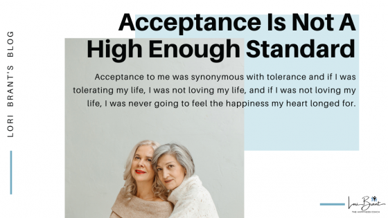 Acceptance Is Not A High Enough Standard