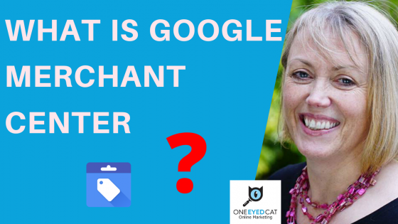 What is Google Merchant Center