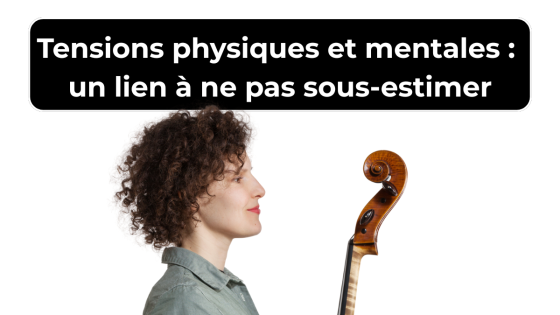 Tensions physiques et tensions mentales : un lien à ne pas sous-estimer
