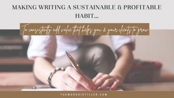 Making writing a sustainable & profitable habit