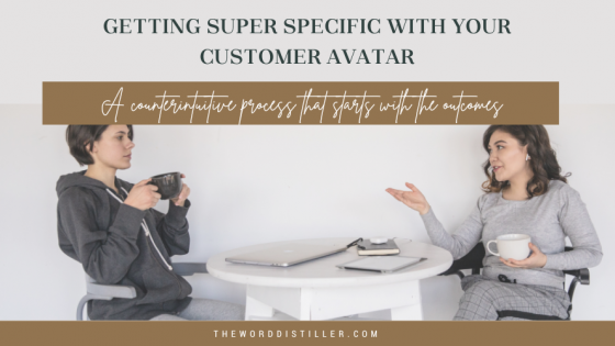 Getting Super Specific With Your Customer Avatar
