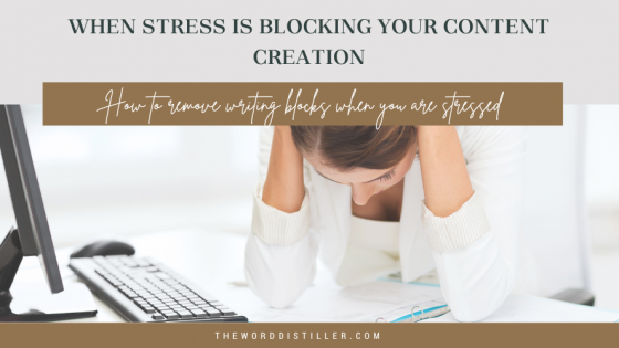 When Stress is Blocking Your Content Creation