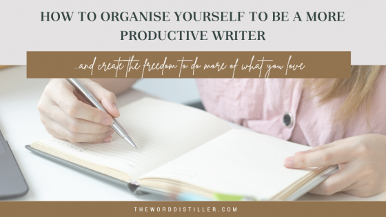 How to organise yourself to be a more productive writer