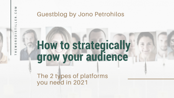 How to strategically grow your audience (in 2021)