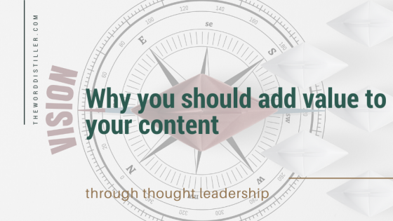 Why you should add value to your content through thought leadership