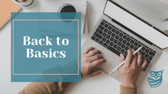 Time to Get Back To Business Basics