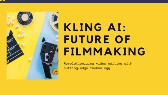 Kling AI: The Future of AI-Powered Filmmaking & Video Editing