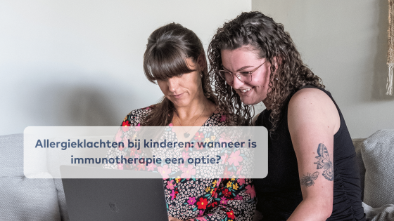 Allergieklachten bij kinderen: wanneer is immunotherapie een optie?