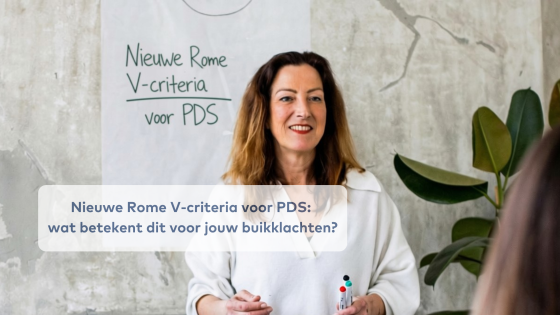 Nieuwe Rome V-criteria voor PDS: wat betekent dit voor jouw buikklachten?