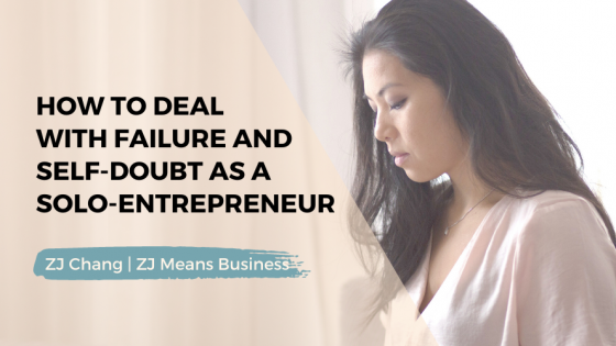 How to deal with failure and self-doubt as a solo-entrepreneur