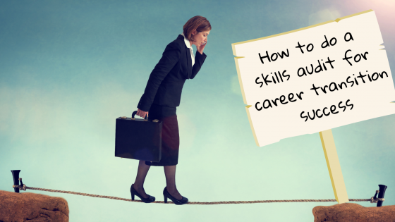 How to do a skills audit for career transition success