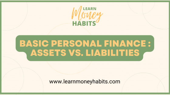 Basic Personal Finance : Assets Vs. Liabilities 