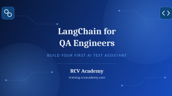 LangChain for QA Engineers: Building Your First AI Test Assistant