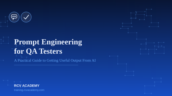 Prompt Engineering for QA Testers: A Practical Guide