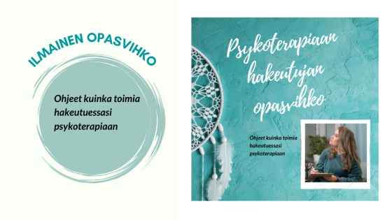Psykoterapiaan hakeutujan opasvihko, ole hyvä!