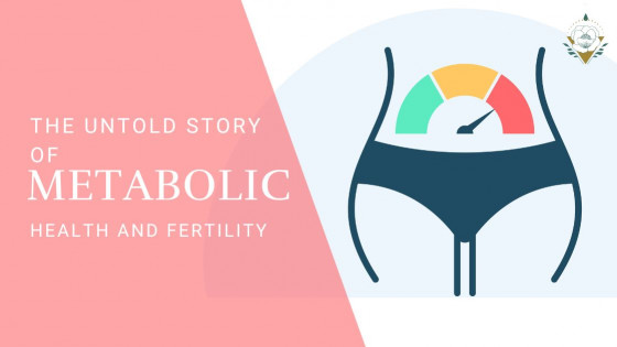 The Untold Story of Metabolic Health and Fertility