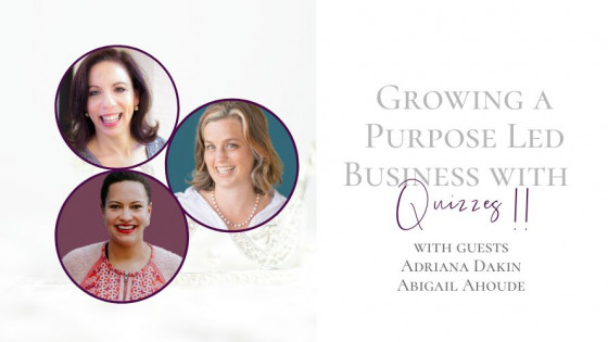 Growing a Purpose Led Business with Quizzes 