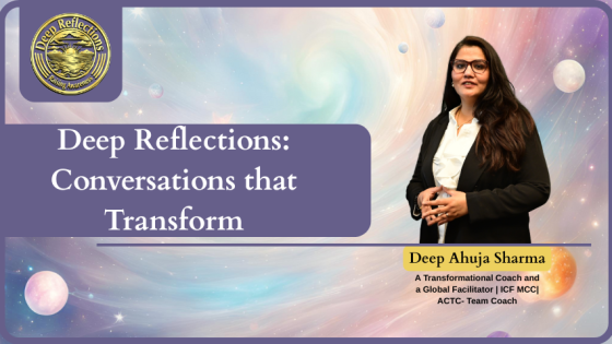 Deep Reflections: Conversations that Transform