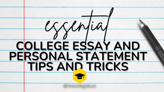 Essential College Essay and Personal Statement Tips and Tricks