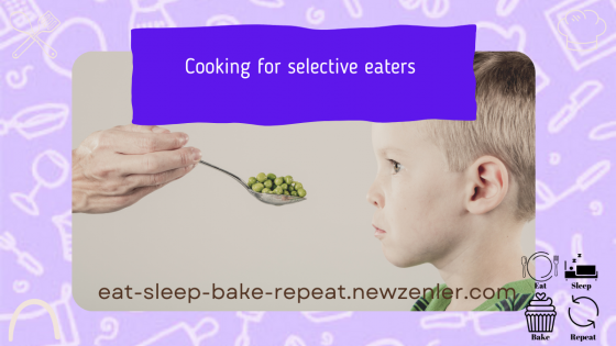Cooking for Selective Eaters