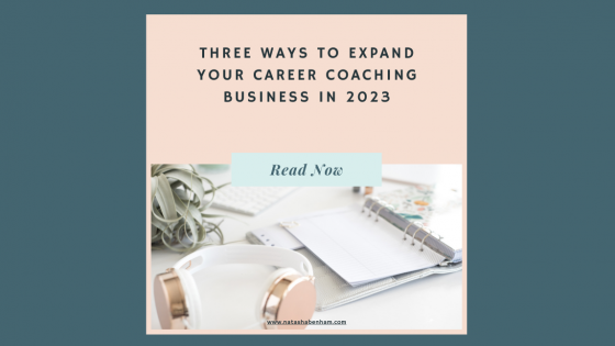 3 Ways To Expand Your Career Coaching Business in 2023