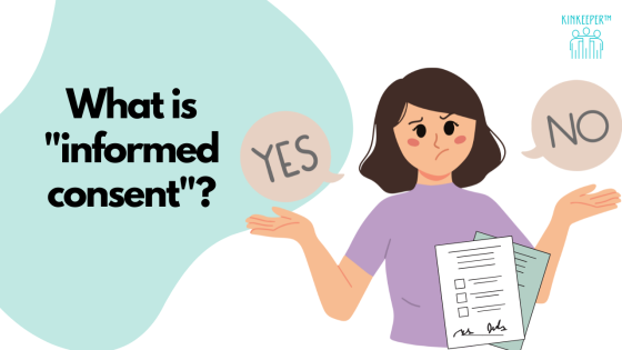 What is "informed consent"?