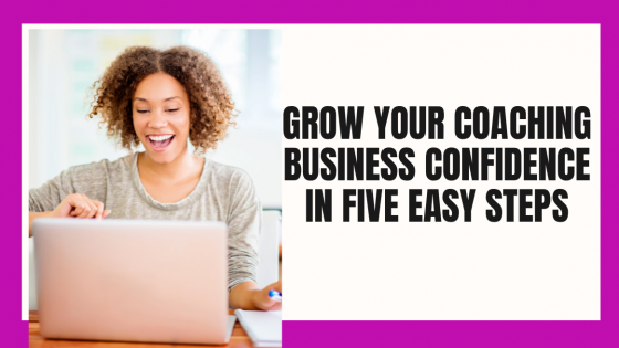 How to be Outstandingly Confident as a Coach