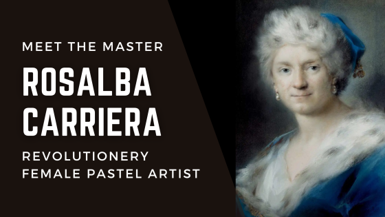 Meet the Master - Rosalba Carriera
