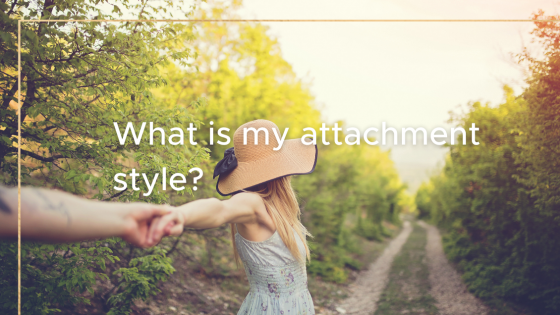 What is My Attachment Style?
