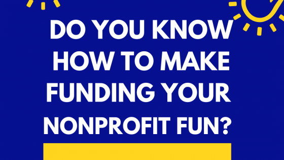 Bring the Fun back in Fundraising