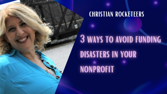 3 Ways to Avoid Fundraising Disasters in Your Nonprofit