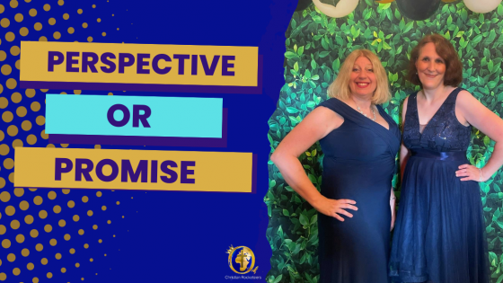 Perspective or Promise - What are you Focused On in Your Nonprofit? 