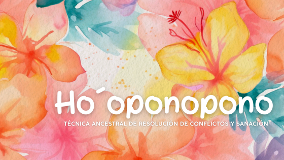 14- Ho'oponopono: La Técnica Ancestral  de resolución de conflictos, Sanación y Paz Interior