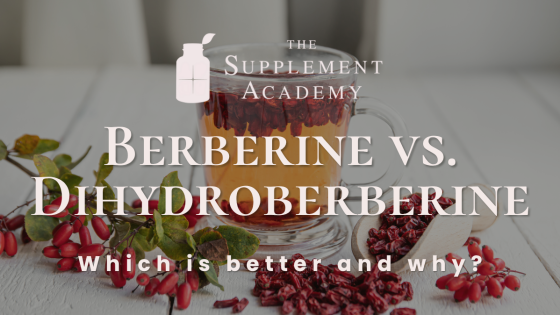 Berberine vs. Dihydroberberine aka DHB Supplements
