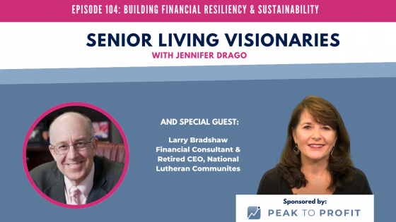 Ep. 104: Building Financial Resiliency & Sustainability with Larry Bradshaw