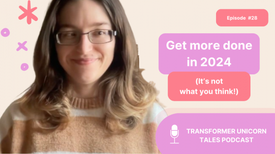 Full Transcript: TUT - Episode #28 - Get more done in 2024