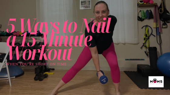 5 Ways to Nail a 15-Minute Workout When You’re Short on Time