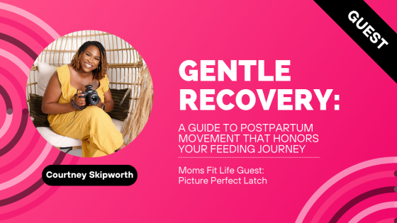 Gentle Recovery: A Guide to Postpartum Movement That Honors Your Feeding Journey