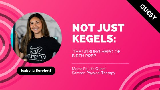Not Just Kegels: The Unsung Hero of Birth Prep