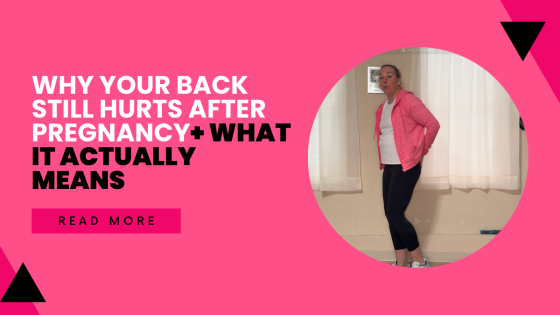 Why Your Back Still Hurts After Pregnancy (And What It Actually Means)