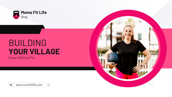 Building Your Village: From PCES to PTs