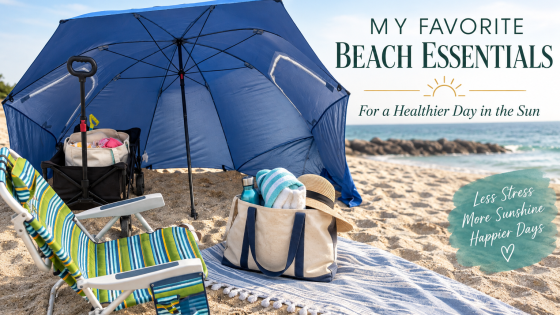 Healthy Beach Essentials for a Better Day in the Sun | Dr. Beata