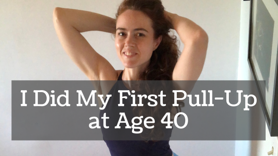 I Did My First Pull-Up at Age 40