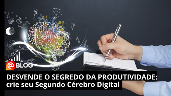 DESVENDE O SEGREDO DA PRODUTIVIDADE: crie seu Segundo Cérebro Digital