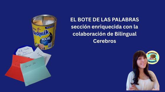 💬El Bote de las Palabras: una idea para aprender idiomas a cualquier edad
