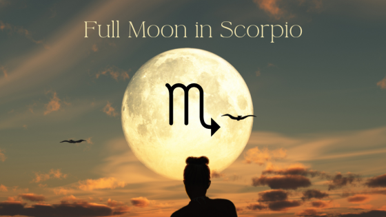 Full Moon in Scorpio 