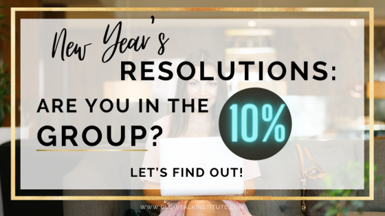 New Year’s Resolutions: Are you in the 10% group? Let’s find out!