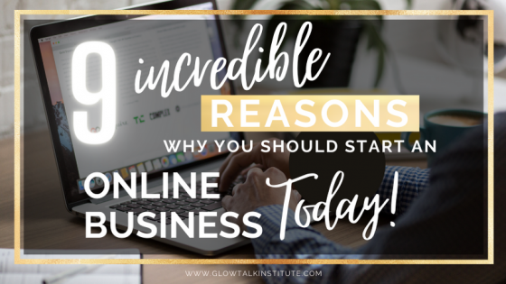 9 Incredible Reasons Whу Yоu Should Start An Online Business Today