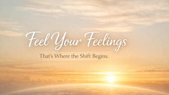 You’re Not Here by Accident: Why Feeling Good Changes Everything